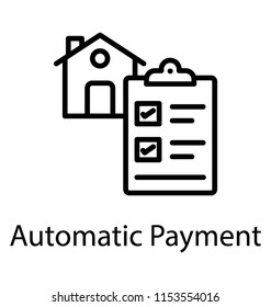 
A house graphic with the marked chart in clipboard denoting automatic payment concept 
