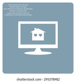 House with Hearts  icon on computer screen. Flat design style.