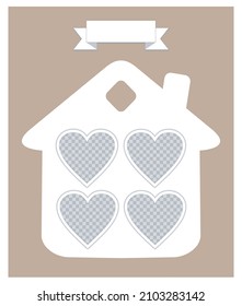 House with hearts on beige background. Four Empty photo frames in the shape of a hearts. Holiday card, banner, poster Mockup. Insert your photo into template collage. A symbol of family and love.
