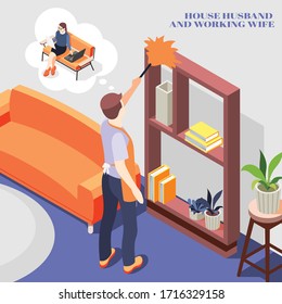 House husband thinking of working wife while dusting furniture at home isometric background 3d vector illustration