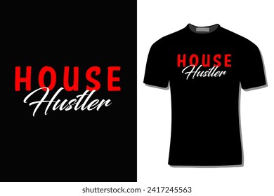 House Hustler T-shirt Design  Illustration