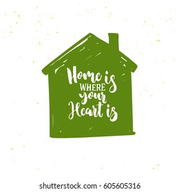 House icon in green color with lettering Home is where your heart is isolated on white background. Hand drawn icon. Vector illustration