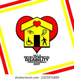 A house icon with nearsighted eyes, people in wheelchairs, deaf ears and old people with big heart and bold text in frame on white background to commemorate Developmental Disability Professionals day