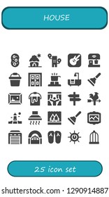  house icon set. 25 filled house icons. Simple modern icons about  - Sponge, Cabin, Building, Garage band, Mixer, Bucket, Double door, Cooker, Bathtub, Plunger, Painting, Curtains