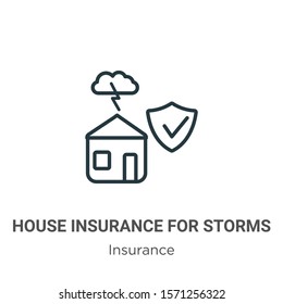 House insurance for storms outline vector icon. Thin line black house insurance for storms icon, flat vector simple element illustration from editable insurance concept isolated on white background
