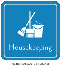 House keeping sign and labels