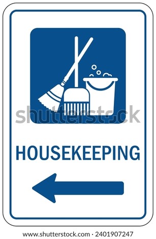 House keeping sign and labels