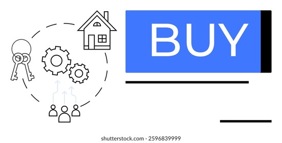 House, keys, interconnected gears, and a large BUY button symbolize purchasing a home. Ideal for real estate, online transactions, property investment, home buying process, financial services