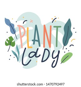 House plant "plant lady" lettering and calligraphy print with quote. Doodle handwritten phrase with simple scandinavian style illustrations. Vector typography, good for t-shirt print, postcard, poste