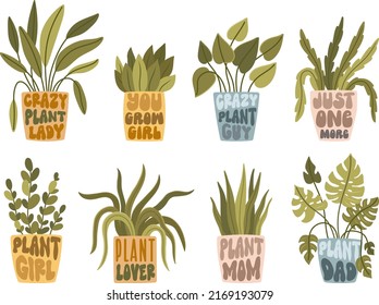 House plant quotes vector illustration set. Cute potted flowers, monstera, succulent clipart for plant lovers