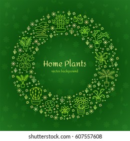 House plants concept for garden center, flower & florist shop. Green circular illustration from symbols & signs in line style. Can be used for banner, flyer, layout, poster, web advertisement. 