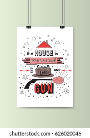 The house is protected by the good lord and a gun. Black and red hand drawn phrase isolated with paper clip on wall. Vector illustration. Lettering for posters, cards design.