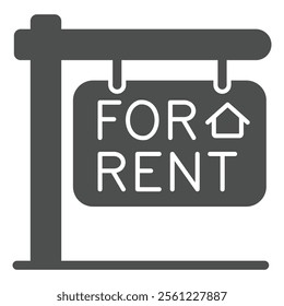 House for rent solid icon, housing market concept. Vector graphics. Building for sale signboard sign on white background, glyph style icon for mobile or web design