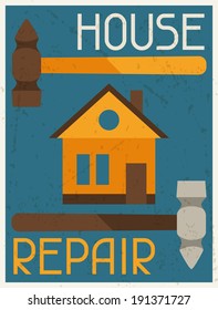 House repair. Retro poster in flat design style.