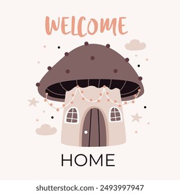 A house in the shape of a mushroom. Text Welcome home. Cute cartoon Bohemian Scandi nursery posters in beige and gray colors. Boho vector print for wall decor in children's bedroom.