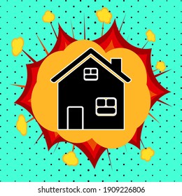House sign, pop art explosion, vector illustration for design
