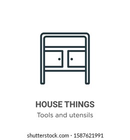 House things outline vector icon. Thin line black house things icon, flat vector simple element illustration from editable tools and utensils concept isolated on white background