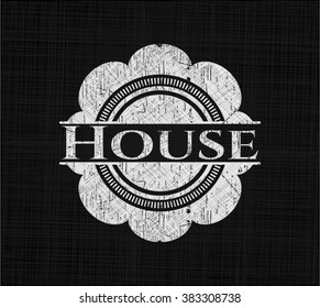 House written on a chalkboard