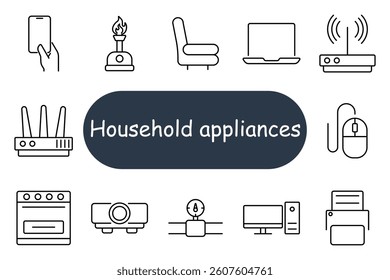 Household appliance set icon. Thin-line illustrations of router, smartphone, laptop, oven, projector, desktop, printer, mouse, armchair, burner, network meter, signal antenna