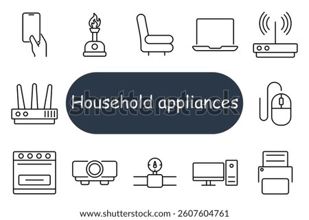 Household appliance set icon. Thin-line illustrations of router, smartphone, laptop, oven, projector, desktop, printer, mouse, armchair, burner, network meter, signal antenna