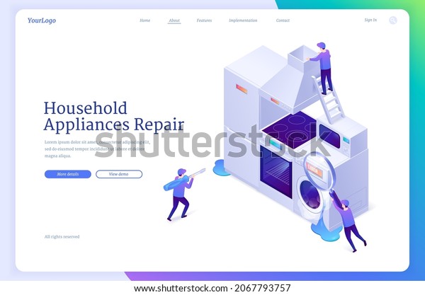 Household appliances repair isometric landing\
page. Tiny workers fixing broken home technics washing machine,\
refrigerator and electric stove. Call masters repairing service, 3d\
vector web banner