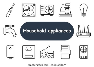 Ícone de conjunto de eletrodomésticos. Escova de dentes elétrica, ventilador, torneira, termostato, roteador, rádio, impressora, escala, lâmpada, ar condicionado. Adequado para eletrodomésticos e utilitários