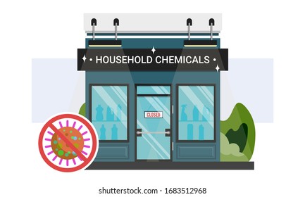 Household chemicals shop storefront with closed sign on the door. Stop corona virus infection.