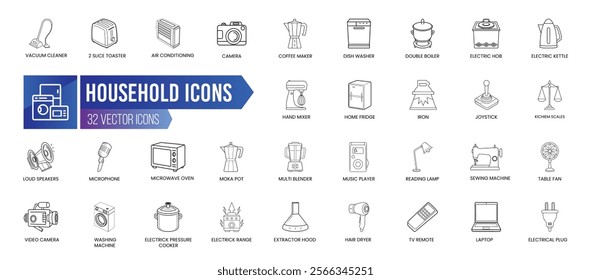 HOUSEHOLD - Outline Icon Collection. Thin Line Set contains such Icons as Vacuum Cleaner, 2 Slice Toaster, Air Conditioning, Alarm Clock, Camera and more. Simple web icons set.