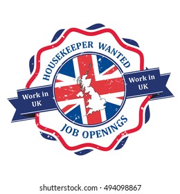 Housekeeper wanted, Jobs in UK - grunge label / sticker / badge for recruitment companies / employers. Print colors used
