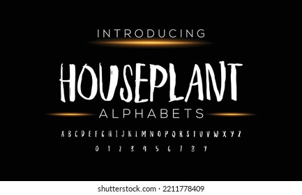 Houseplant Hand drawn dry brush lettering. Grunge style alphabet. Handwritten font. Vector illustration.