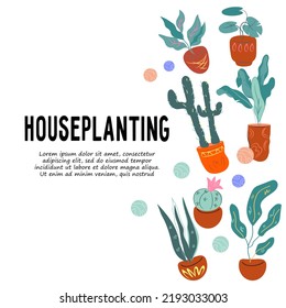 Houseplanting and home gardening hobby banner or poster design for trendy hygge lifestyle and urban jungle concept. Planting at home as hobby and recreational activity, vector illustration isolated.