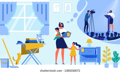 Housewife with Little Daughter and Son Stand in Living Room Making Everyday Routine at Home and Dream of Career and Popularity Thinking of Stage Speech with Audience. Cartoon Flat Vector Illustration