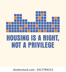 Housing is a right, not a privilege graphic banner homeless