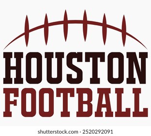 Houston Football Svg,Mascot Svg,Mascot School Shirt,Game Day Shirt,Calligraphy t-shirt Design,Football Quotes Svg,American Football Svg,Cut File,Silhouette