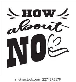 Wie wäre es mit keinem T-Shirt Design? Wenn Sie nach den besten T-Shirt Designs suchen, sind Sie am richtigen Ort. Ich warte darauf, mit Ihnen zu arbeiten.

