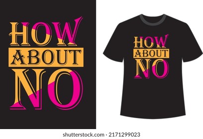 How about no typography t shirt design vector file.