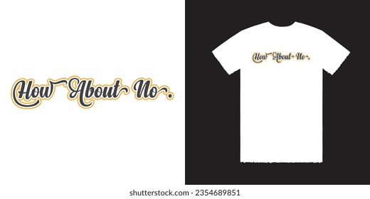 ¿Qué tal si no hay un vector en el diseño de una camiseta? ¿Qué tal si no hay un diseño de té?