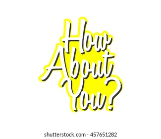 how about you script typography typographic creative writing text image 4