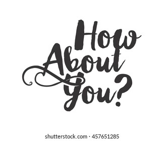 how about you script typography typographic creative writing text image 2
