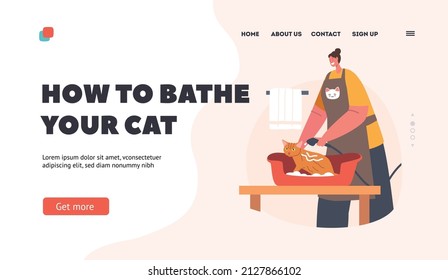 How to Bathe your Cat Landing Page Template. Hairdresser Female Character Provides Grooming Service Washing Cat Sitting in Tub in Salon, Domestic Animal Hair Care. Cartoon Vector Illustration