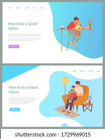 How to be good father vector, man working from home and caring for kid, daddy feeding child and working on laptop, freelancer parent, parenting. Website or slider app, concept for Father day