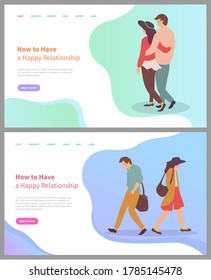 How to build happy relationship vector, people in love walking holding together male and female hugging. Tips and info text on pages set. Website or webpage template, landing page flat style