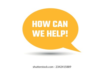how can we help speech bubble vector illustration. Communication speech bubble with how can we help text