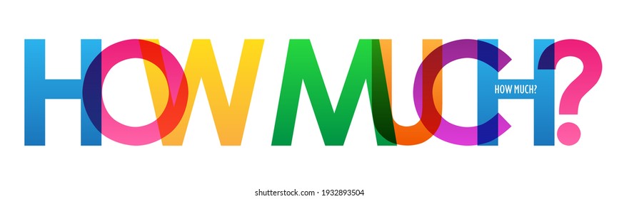 HOW MUCH? colorful vector typography banner