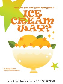 How do you eat your mangoes - The Ice cream way!