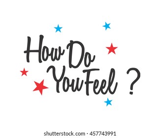 how do you feel text icon typography typographic creative writing text image