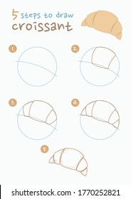 Cómo dibujar una ilustración vectorial croissant. 5 escalones para dibujar un croissant. Guía de dibujo croissant. Guía de dibujo suave y sutil.
