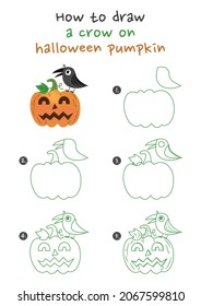 How to draw a crow on halloween pumpkin vector illustration. Draw a crow on halloween pumpkin  step by step. Jack-o'-lantern drawing guide. Cute and easy drawing guidebook.