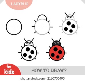 How to draw Ladybug for children. Step by step drawing tutorial. A simple guide to learning to draw