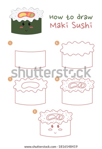 How to draw Maki Sushi\
Japanese food vector illustration. Draw Seaweed roll sushi step by\
step. Maki rice roll sushi drawing guide. Cute and easy drawing\
guidebook.